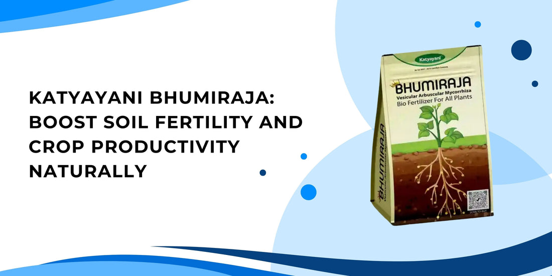 Katyayani Bhumiraja: Boost Soil Fertility and Crop Productivity Naturally