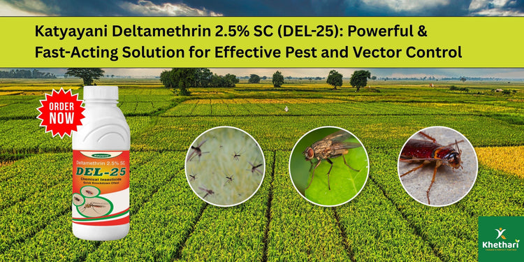 Katyayani Deltamethrin 2.5% SC (DEL-25): Powerful & Fast-Acting Solution for Effective Pest and Vector Control