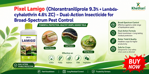 Pixel Lamigo (Chlorantraniliprole 9.3% + Lambda-cyhalothrin 4.6% ZC) – Dual-Action Insecticide for Broad-Spectrum Pest Control